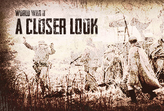 WWII A Closer Look