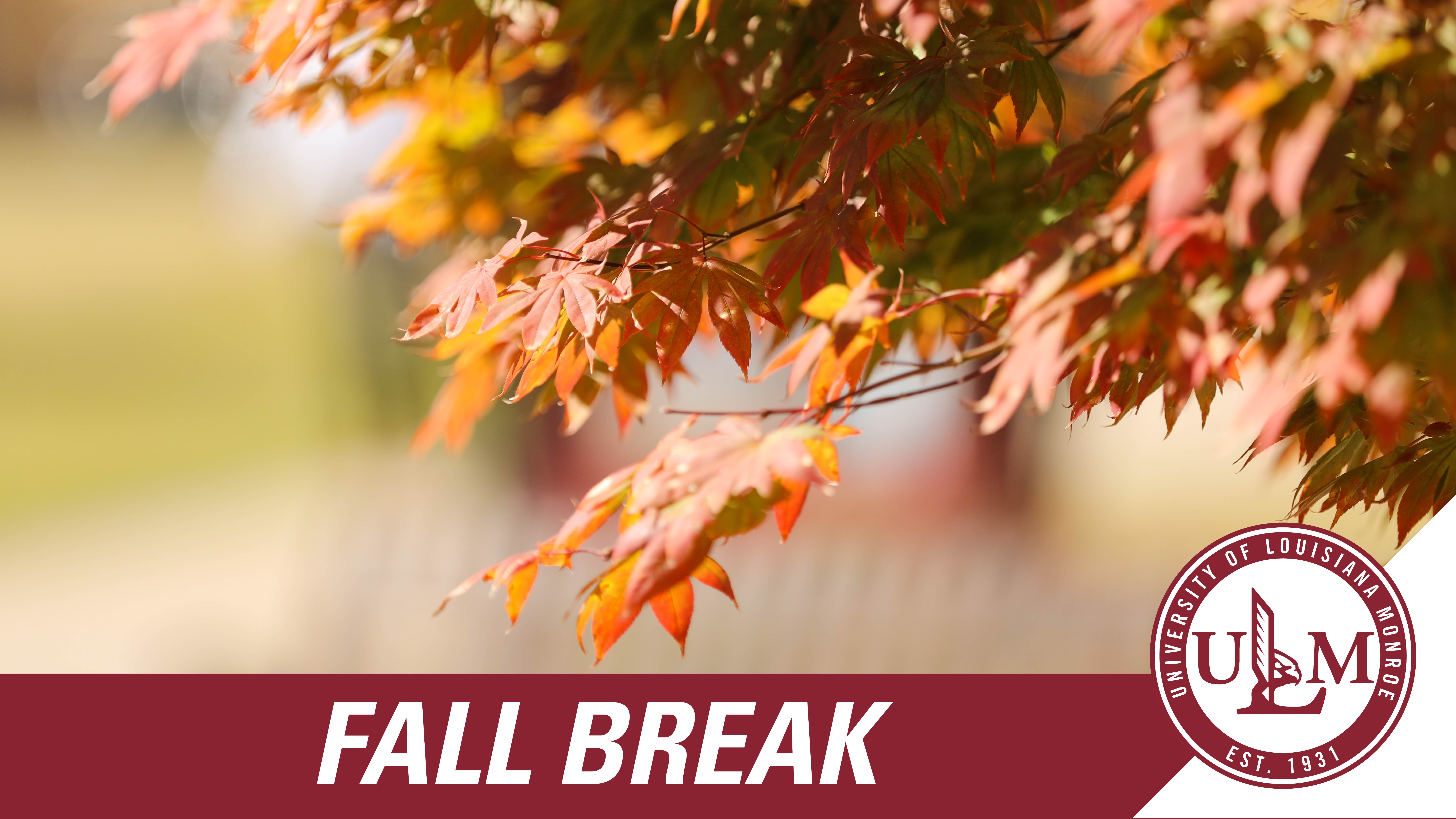 University of Louisiana Monroe Fall Break