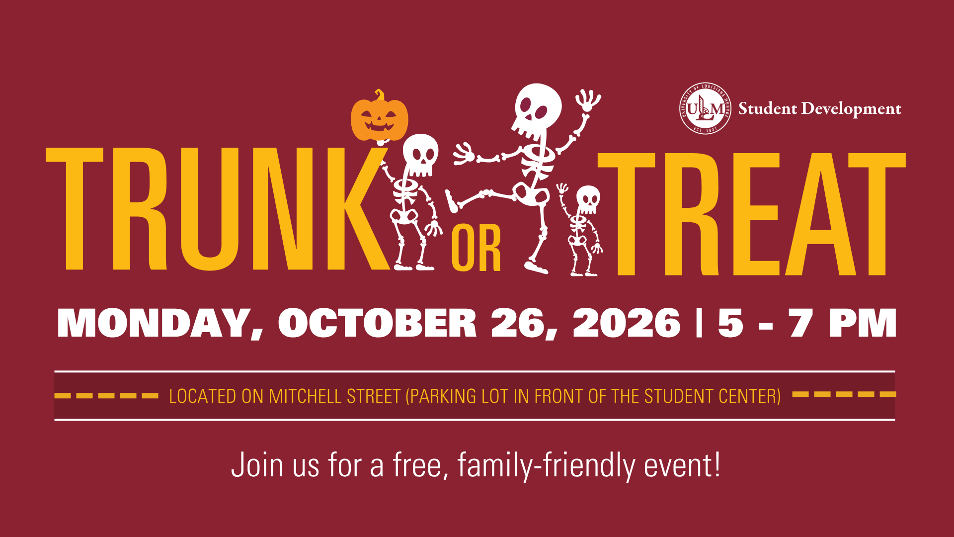 ULM Student Development Trunk or Treat Monday October 26, 2026 5-7PM