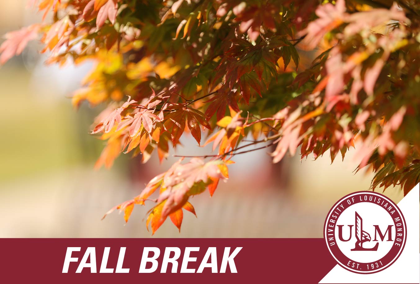 ULM on Fall Break Oct. 8-9