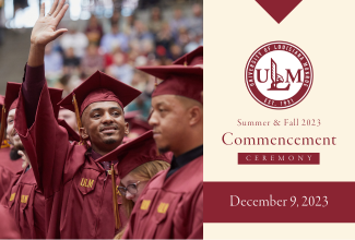 ULM to host Summer and Fall 2023 commencement ceremonies Dec. 9 at Fant-Ewing Coliseum