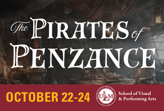 ULM School of VAPA presents The Pirates of Penzance, Oct. 22-24
